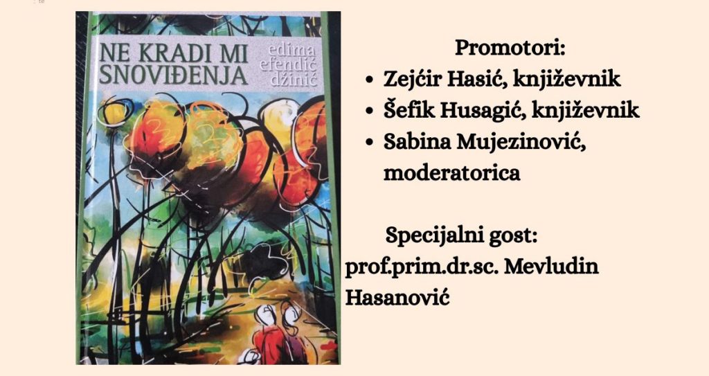 promocija knjige Edime Efendić Džinić „Ne kradi mi snoviđenja“