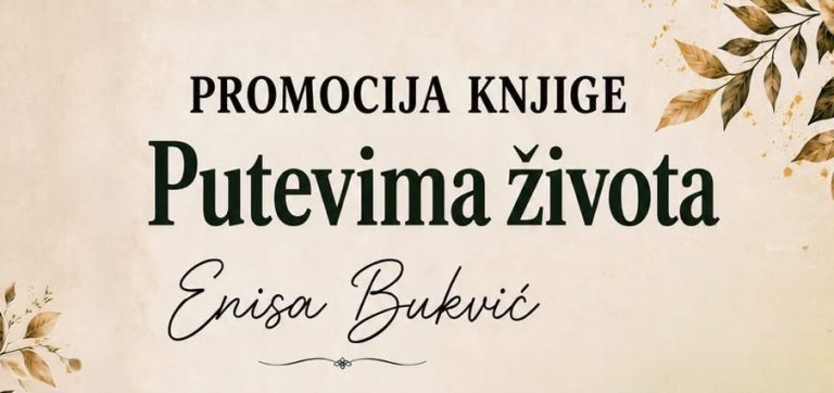 Najava promocije knjige “Putevima života” Enise Bukvić