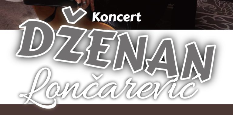 Koncert Dženana Lončarevića u Mostaru