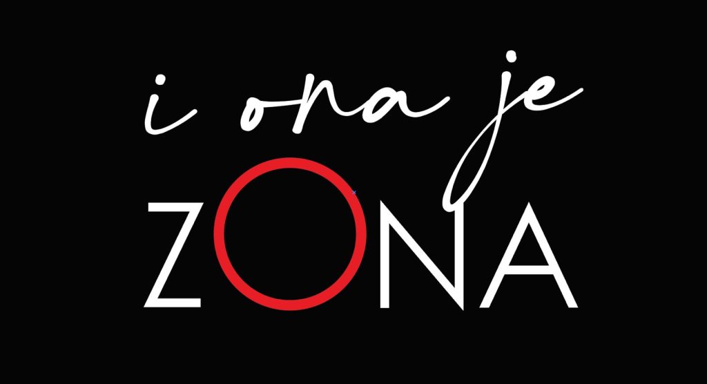 I ona je ZONA